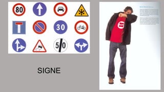 SIGNE 
 