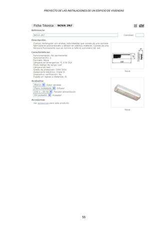 PROYECTO DE LAS INSTALACIONES DE UN EDIFICIO DE VIVIENDAS 
55 
 