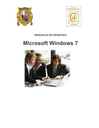 MANUALES DE OFIMATICA 
Microsoft Windows 7 
 