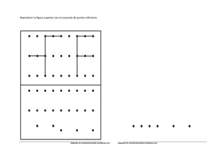 Reproducir la figura superior con el conjunto de puntos inferiores
Adaptado de orientaciónandujar.wordpress.com Adaptado de orientaciónandujar.wordpress.com
 