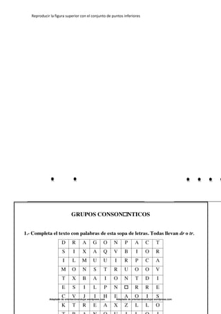 Reproducir la figura superior con el conjunto de puntos inferiores
Adaptado de orientaciónandujar.wordpress.com Adaptado de orientaciónandujar.wordpress.com
 
