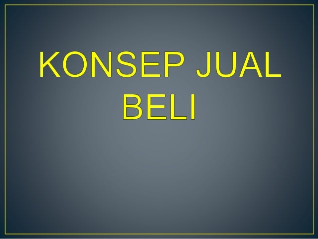 1.1 konsep jual beli