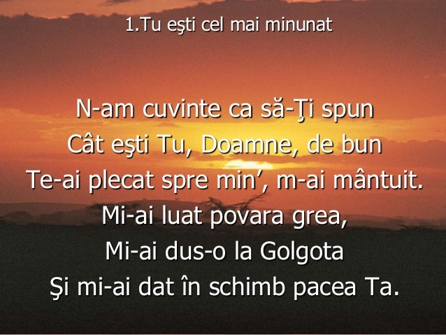 tu esti cel mai minunat tu esti cel mai minunat