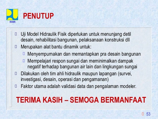 1. uji model fisik untuk memantapkan design bangunan hidraulik