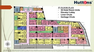 DISCLAIMER: The above information furnished is intended as a guide only and no responsibility is accepted by marketing agents &/or the Developer/Seller for any errors or omissions. The above is not a representation, guaranteed or qualified
opinion and does not constitute or form part of any offer, representation or contract. All forms of investment do involve some form of risk. There is no guarantee of profits in all opportunity sharing and all market projections are based on opinions.
5th FLOOR PLAN
-  36 Hotel Room Units
-  Elevator Lobby
-  Linen Chute
-  Garbage Chute
 