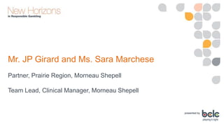 Morneau Shepell6 Confidential – Not for Distribution
Facilitators
JP Girard
Partner, Prairie Region, Morneau Shepell
• Bac...
