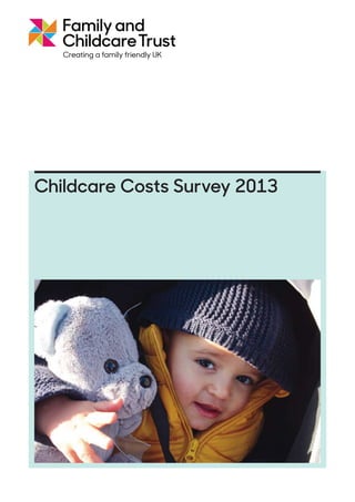 The 2013 Scottish Childcare Report
Sponsored by:
Family and Childcare Trust
 