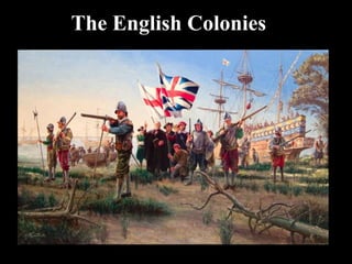 The English Colonies
 