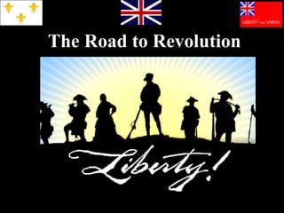 The Road to Revolution
 