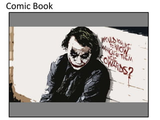 Comic Book
 