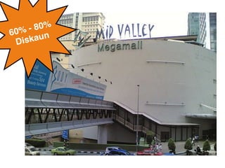 60% - 80% 
Diskaun
 