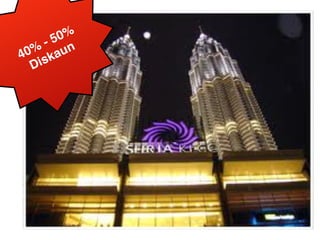 40%
- 50%

Diskaun
 