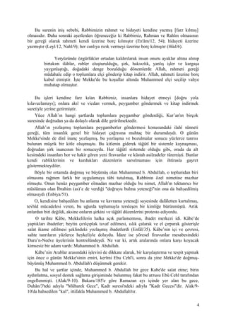 Bu surenin iniş sebebi, Rabbimizin rahmet ve hidayeti kendine yazmış [farz kılmış]
olmasıdır. Daha sonraki ayetlerden öğreneceğiz ki Rabbimiz, Rahman ve Rahîm olmasının
bir gereği olarak rahmeti kendi üzerine borç kılmıştır (En'âm/12, 54); hidayeti üzerine
yazmıştır (Leyl/12, Nahl/9); her canlıya rızık vermeyi üzerine borç kılmıştır (Hûd/6).
Yeryüzünde özgürlükler ortadan kaldırılarak insan onuru ayaklar altına alınıp
birtakım ilâhlar, rabler oluşturulduğu, şirk, haksızlık, yanlış işler ve kargaşa
yaygınlaştığı, doğadaki denge bozulduğu dönemlerde Allah, rahmeti gereği
müdahale edip o toplumlara elçi gönderip kitap indirir. Allah, rahmeti üzerine borç
kabul etmiştir. İşte Mekke'de bu koşullar altında Muhammed elçi seçilip vahye
muhatap olmuştur.
Bu işleri kendine farz kılan Rabbimiz, insanlara hidayet etmeyi [doğru yola
kılavuzlamayı]; onlara akıl ve vicdan vermek, peygamber göndermek ve kitap indirmek
suretiyle yerine getirmiştir.
Yüce Allah’ın hangi şartlarda toplumlara peygamber gönderdiği, Kur’an'ın birçok
suresinde doğrudan ya da dolaylı olarak dile getirilmektedir.
Allah’ın yozlaşmış toplumlara peygamberler göndermesi konusundaki ilahî sünneti
gereği, tüm insanlık genel bir hidayet çağrısına muhtaç bir durumdaydı. O günün
Mekke'sinde de dinî inanç yozlaşmış, bu yozlaşma ve bozulmalar sonucu yüzlerce tanrısı
bulunan müşrik bir kitle oluşmuştu. Bu kitlenin giderek tâğûtî bir sistemle kaynaşması,
doğrudan şirk inancının bir sonucuydu. Her tâğûtî sistemde olduğu gibi, orada da alt
kesimdeki insanları hor ve hakir gören yeni firavunlar ve küstah asilzadeler türemişti. Bunlar
kendi rabliklerinin ve kurdukları düzenlerin sarsılmaması için ihtirasla gayret
göstermekteydiler.
Böyle bir ortamda doğmuş ve büyümüş olan Muhammed b. Abdullah, o toplumdan biri
olmasına rağmen farklı bir uygulamaya tâbi tutulmuş, Rabbinin özel nimetine mazhar
olmuştu. Onun henüz peygamber olmadan mazhar olduğu bu nimet, Allah'ın tektanrıcı bir
müslüman olan İbrahim (as)’e de verdiği "doğruyu bulma yeteneği"nin ona da bahşedilmiş
olmasıydı (Enbiya/51).
O, kendisine bahşedilen bu anlama ve kavrama yeteneği sayesinde dalâletten kurtulmuş,
tevhîd mücadelesi veren, bu uğurda toplumuyla tersleşen bir kimliğe bürünmüştü. Artık
onlardan biri değildi, aksine onların şirkini ve tâğûtî düzenlerini protesto ediyordu.
O tarihte Kâbe, Mekkelilerin halka açık parlamentosu, ibadet merkezi idi. Kâbe’de
yaptıkları ibadetler; beytin çırılçıplak tavaf edilmesi, ıslık çalarak ve el çırparak gösterişle
salat ikame edilmesi şeklindeki yozlaşmış ibadetlerdi (Enfâl/35). Kâbe’nin içi ve çevresi,
sahte tanrıların yüzlerce heykeliyle doluydu. İdare ise yöresel firavunlar mesabesindeki
Daru’n-Nedve üyelerinin kontrolündeydi. Ne var ki, artık aralarında onlara karşı koyacak
kimsesiz bir adam vardı: Muhammed b. Abdullah.
Kâbe’nin Arablar arasındaki işlevini de dikkate alarak, bir karşılaştırma ve tespit yapmak
için önce o günün Mekke'sinin emiri, kerîmi Ebu Cehl'i, sonra da yine Mekke'de doğmuş-
büyümüş Muhammed b. Abdullah'ı düşünmek gerekir.
Bu hal ve şartlar içinde, Muhammed b. Abdullah bir gece Kabe'de salat etme; birin
aydınlatma, sosyal destek sağlama girişiminde bulunmuş fakat bu arzusu Ebû Cehl tarafından
engellenmişti. (Alak/9-10). Bakara/185'e göre Ramazan ayı içinde yer alan bu gece,
Duhân/3'teki adıyla "Mübarek Gece", Kadr suresi'ndeki adıyla "Kadr Gecesi"dir. Alak/9-
10'da bahsedilen "kul", ittifakla Muhammed b. Abdullah'tır.
4
 