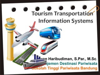 Irwan Haribudiman, S.Par., M.Sc.
Manajemen Destinasi Pariwisata
Sekolah Tinggi Pariwisata Bandung
 