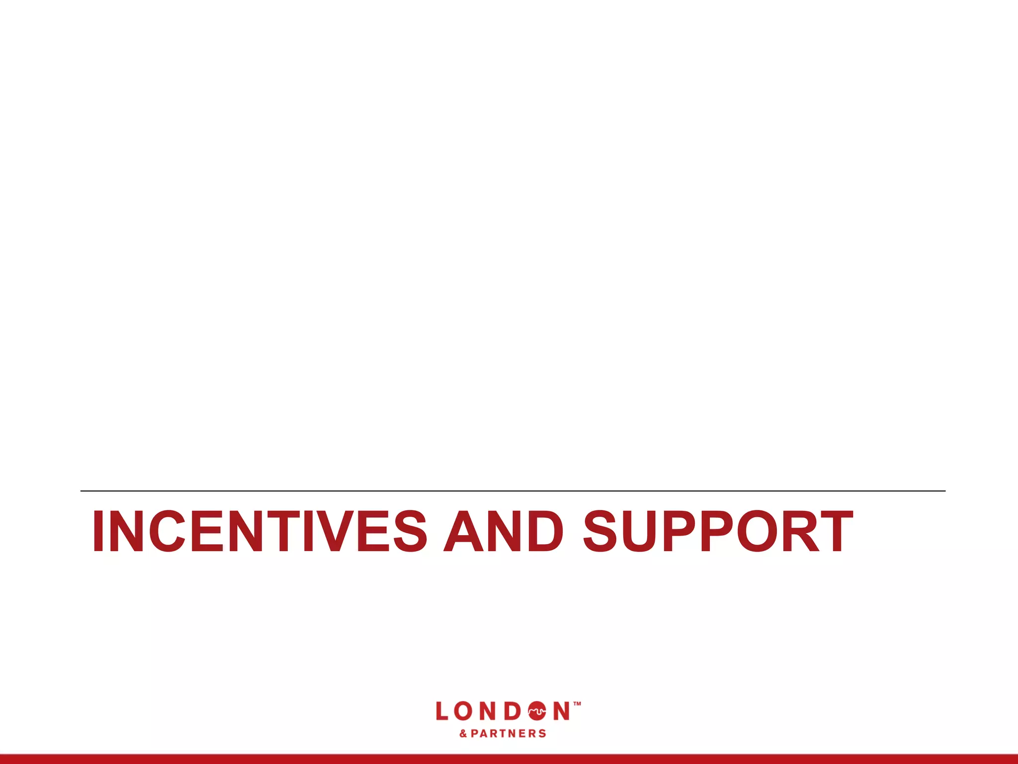 INCENTIVES AND SUPPORT
 