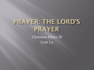 Christian Ethics 20
Unit 1.e
 