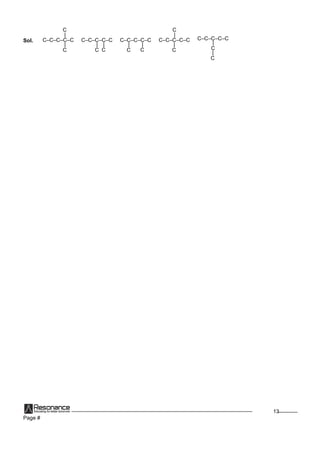 Page #
13
Sol. C–C–C–C–C
|
|
C
C
C–C–C–C–C
|
C
|
C
C–C–C–C–C
|
C
|
C
C–C–C–C–C
|
|
C
C
C–C–C–C–C
|
C
|
C
 