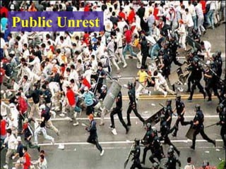 Public Unrest
 