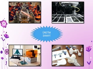 ÜRETİM
SANAYİ
 