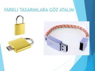 FARKLI TASARIMLARA GÖZ ATALIM
 