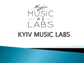 KYIV MUSIC LABS
 