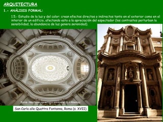1.5.- Estudio de la luz y del color: crean efectos directos o indirectos tanto en el exterior como en el
interior de un ed...