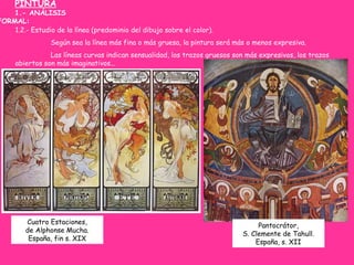 1.2.- Estudio de la línea (predominio del dibujo sobre el color).
Según sea la línea más fina o más gruesa, la pintura ser...