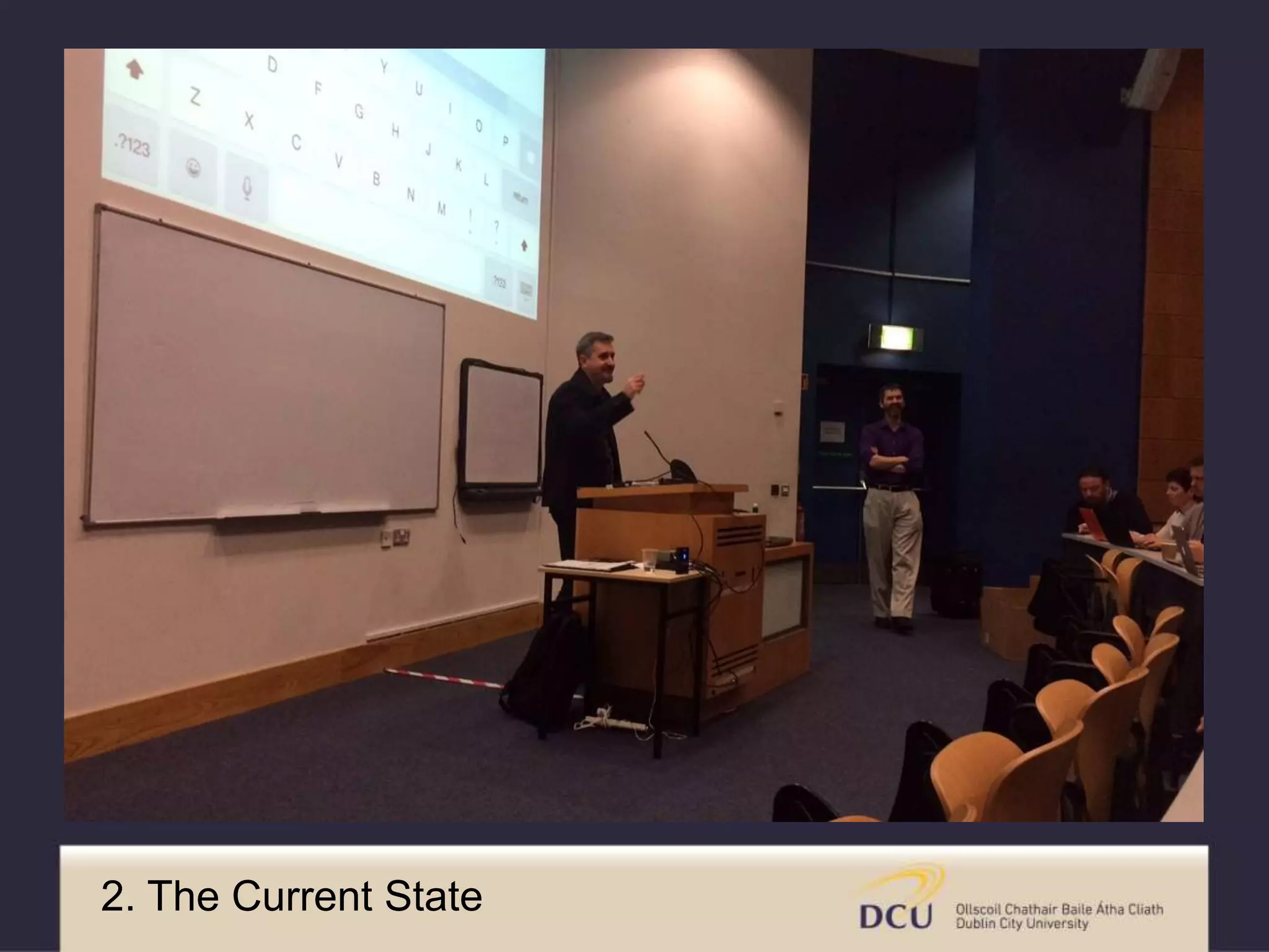 2. The Current State