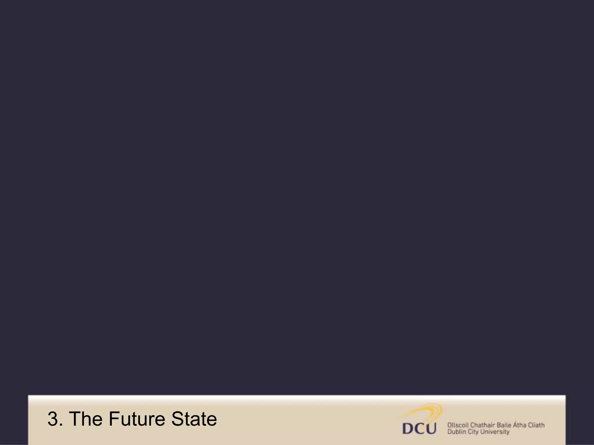 3. The Future State