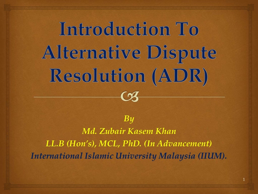 Introduction To Alternative Dispute Resolution ADR 