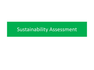 Sustainability Assessment
 