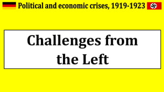 Challenges from
the Left
 