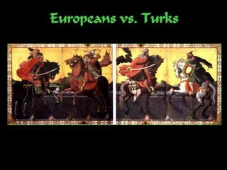Europeans vs. Turks
 
