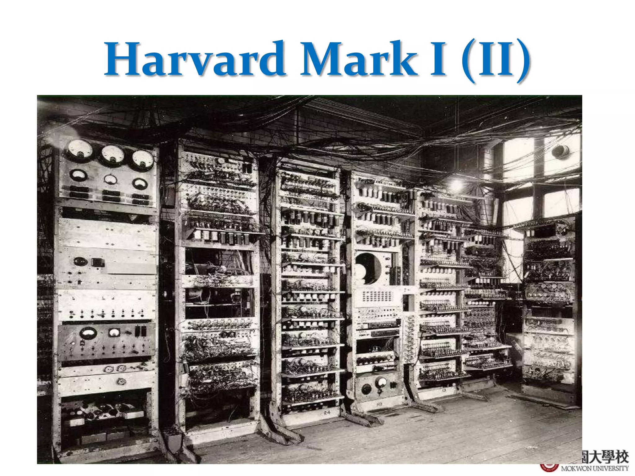 14
Harvard Mark I (II)
 