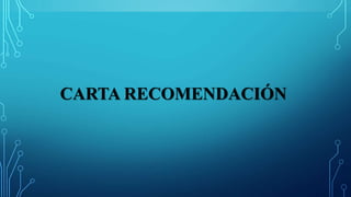 CARTA RECOMENDACIÓN
 