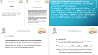 Lo que hice fue insertar un encabezado que se
encuentra en la pestaña de insertar y casi al final se
encuentra el icono encabezado.
Para insertar el índice solo se ponen los títulos y y se
dirige a la barra de ESTILOS y se escoge el estilo de
titulo 1 y después se dirige a la pestaña de referencia y
al inicio se encuentra el icono de tabla de contenidos y
listo solo elegimos el que mas nos convenga.
 