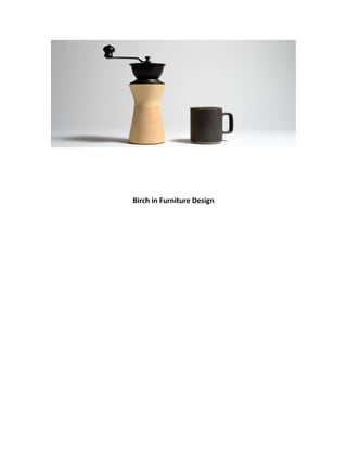 Birch in Furniture Design
 
