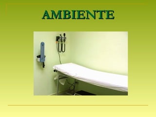 AMBIENTEAMBIENTE
 