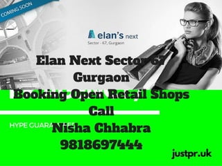 Elan Sector 67 Gurgaon Retail Shops Bookings Open Commercial Project