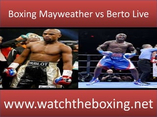 Boxing Mayweather vs Berto Live
www.watchtheboxing.net
 