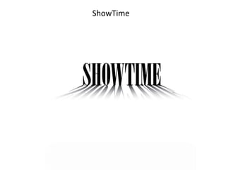 ShowTime
 