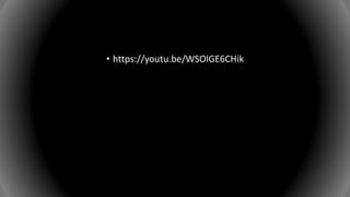 • https://youtu.be/WSOlGE6CHik
 