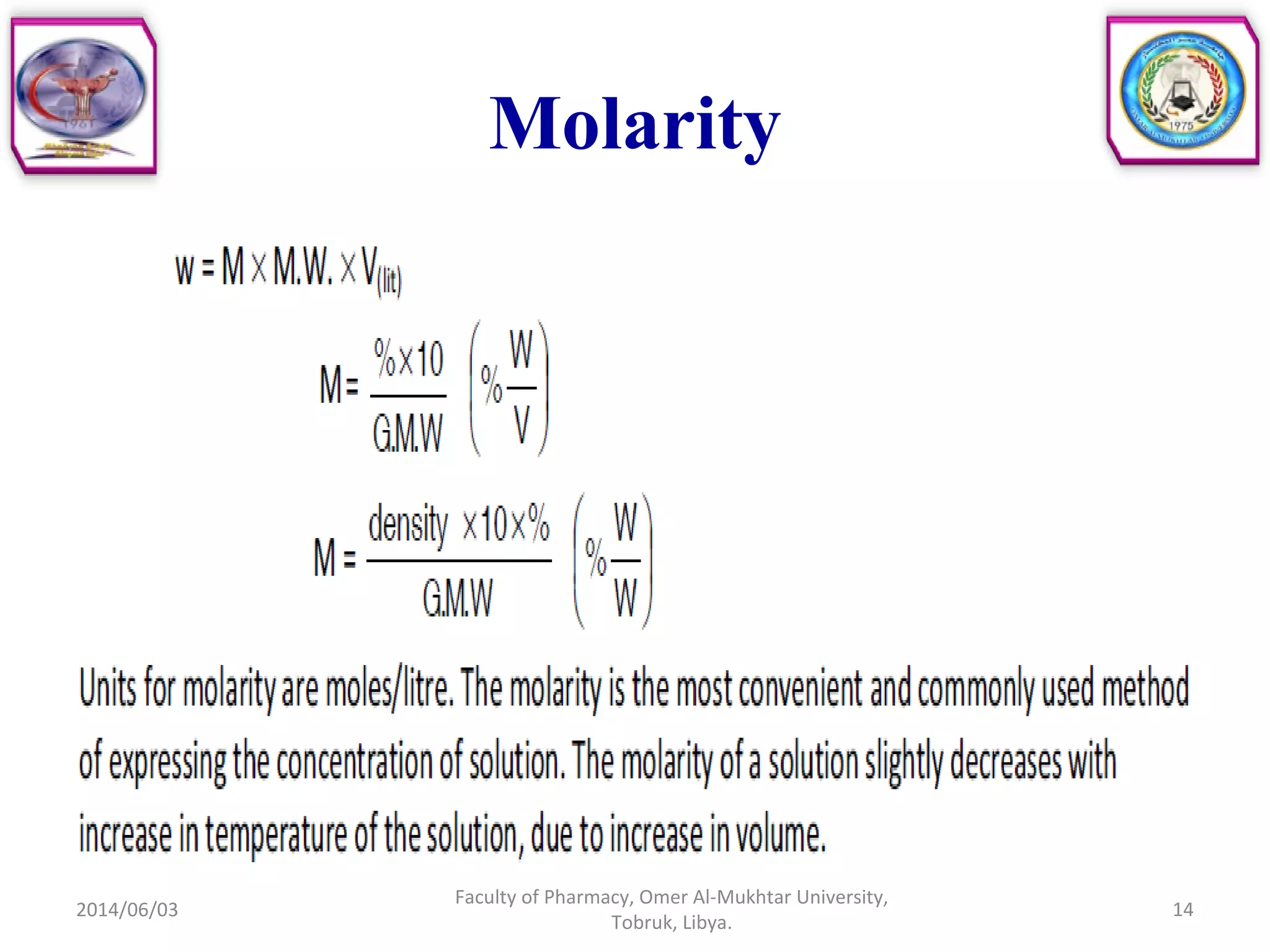 2014/06/03
Faculty of Pharmacy, Omer Al-Mukhtar University,
Tobruk, Libya.
14
Molarity
 