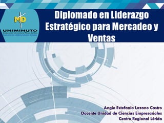 Angie Estefanía Lozano Castro
Docente Unidad de Ciencias Empresariales
Centro Regional Lérida
 