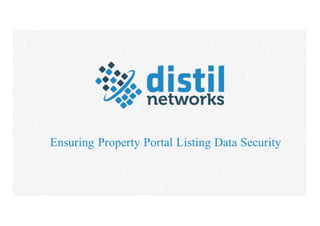 Ensuring Property Portal Listing Data Security
 