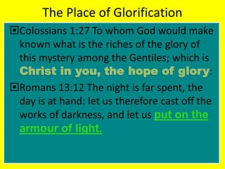 The Place of Glorification
 