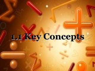 1.1 Key Concepts1.1 Key Concepts
 