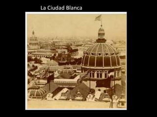 La Ciudad Blanca
 