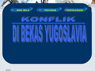 10/30/15
PENYELESAIANPENYEBABAWAL MULA
 