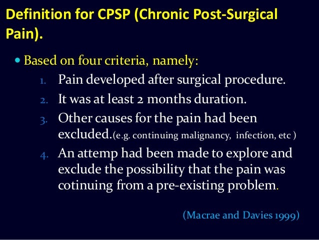 Chronic Pain After Surgery Chronic Post Surgical Pain Cpsp How To
